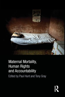 Maternal Mortality, Human Rights and Accountability