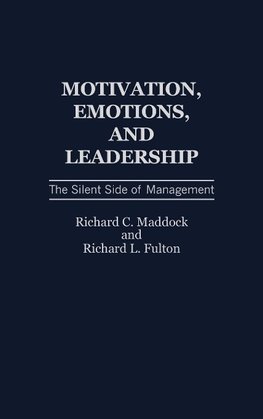 Motivation, Emotions, and Leadership