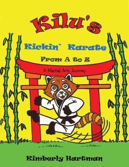 KILU'S Kickin' Karate From A to Z