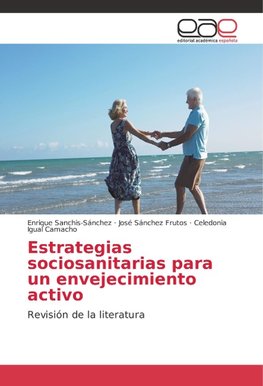 Estrategias sociosanitarias para un envejecimiento activo