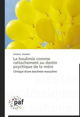 La boulimie comme rattachement au destin psychique de la mère