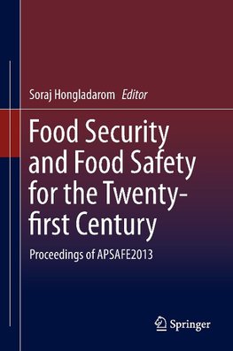 Food Security and Food Safety for the Twenty-first Century