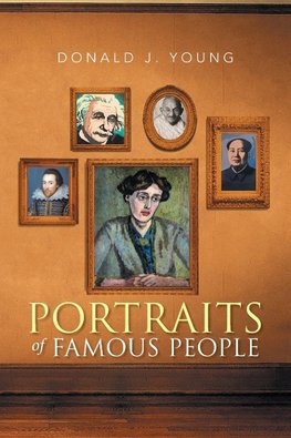 PORTRAITS OF FAMOUS PEOPLE