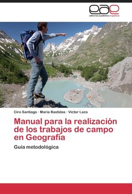 Manual para la realización de los trabajos de campo en Geografía