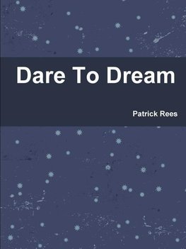 Dare To Dream