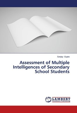 Assessment of Multiple Intelligences of Secondary School Students