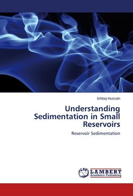 Understanding Sedimentation in Small Reservoirs