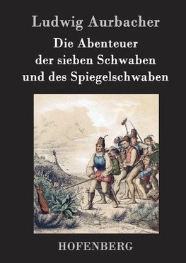 Die Abenteuer der sieben Schwaben und des Spiegelschwaben