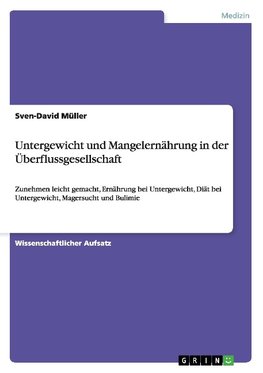 Untergewicht und Mangelernährung in der Überflussgesellschaft