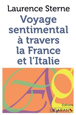 Voyage sentimental à travers la France et l'Italie