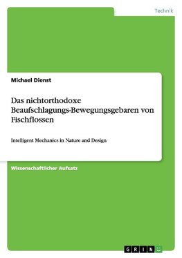 Das nichtorthodoxe Beaufschlagungs-Bewegungsgebaren von Fischflossen