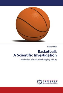 Basketball: A Scientific Investigation