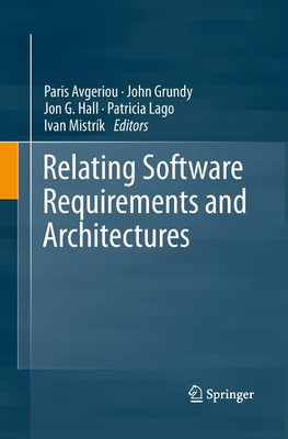 Relating Software Requirements and Architectures