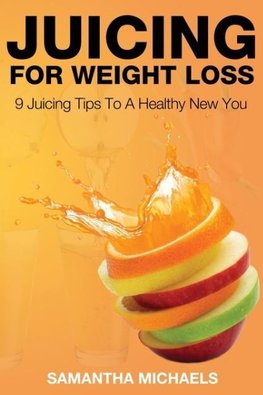 Juicing for Weight Loss