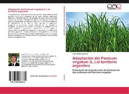 Adaptación del Panicum virgatum (L.) al territorio argentino