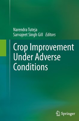 Crop Improvement Under Adverse Conditions