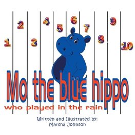 Mo the Blue Hippo Who Played in the Rain