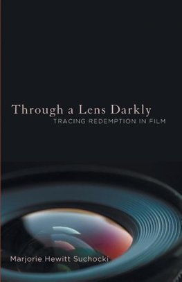 Through a Lens Darkly