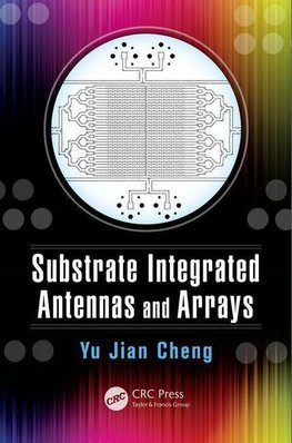 Cheng, Y: Substrate Integrated Antennas and Arrays