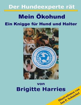 Der Hundeexperte rät - Mein Ökohund