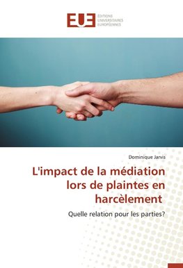 L'impact de la médiation lors de plaintes en harcèlement