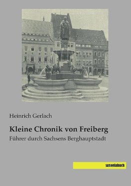 Kleine Chronik von Freiberg