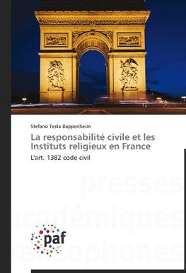 La responsabilité civile et les Instituts religieux en France