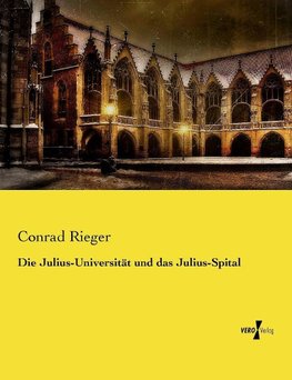 Die Julius-Universität und das Julius-Spital