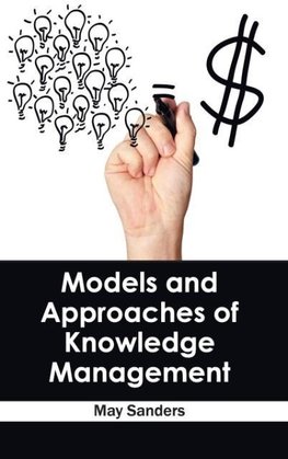 Models and Approaches of Knowledge Management