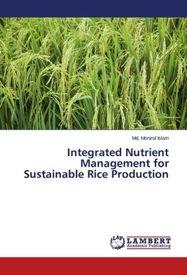 Integrated Nutrient Management for Sustainable Rice Production