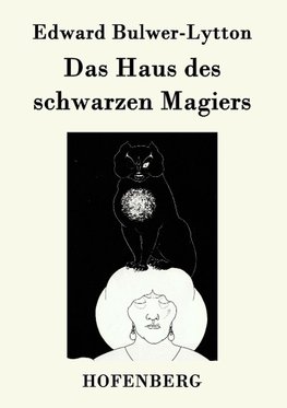 Das Haus des schwarzen Magiers