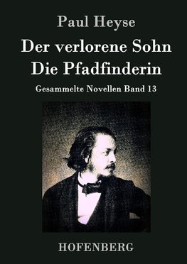 Der verlorene Sohn / Die Pfadfinderin