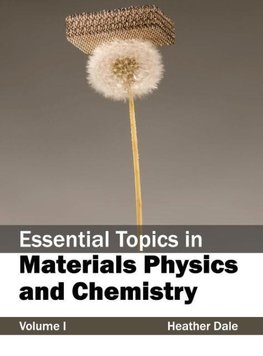 Essential Topics in Materials Physics and Chemistry