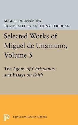 Selected Works of Miguel de Unamuno, Volume 5