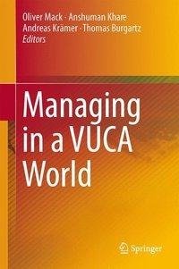 Managing in a VUCA World