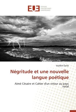 Négritude et une nouvelle langue poétique