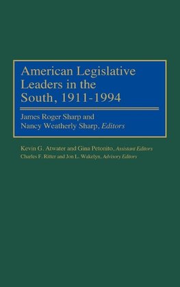 American Legislative Leaders in the South, 1911-1994