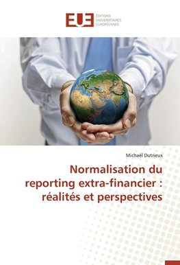 Normalisation du reporting extra-financier : réalités et perspectives