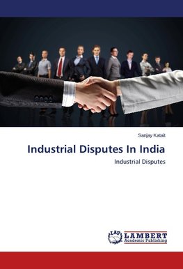 Industrial Disputes In India