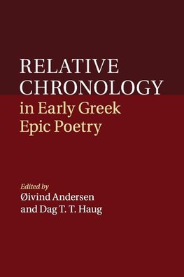 Relative Chronology in Early Greek Epic             Poetry