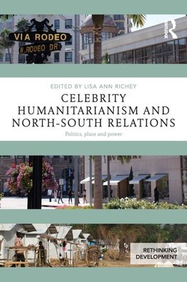 Celebrity Humanitarianism and North-South Relations