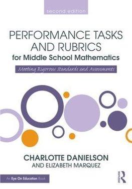 Performance Tasks and Rubrics for Middle School Mathematics