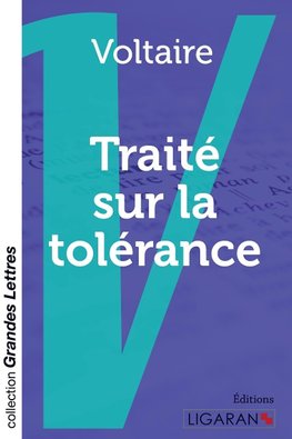 Traité sur la tolérance (grands caractères)