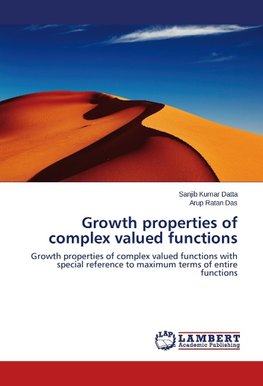 Growth properties of complex valued functions