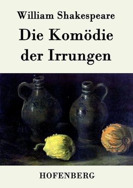 Die Komödie der Irrungen