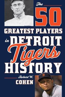 50 Greatest Players in Detroit Tigers History