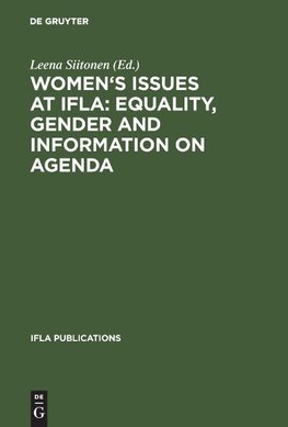 Women's Issues at IFLA: Equality, Gender and Information on Agenda