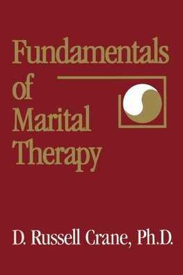 Crane, D: Fundamentals Of Marital Therapy