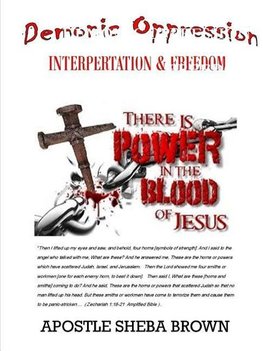 DEMONIC OPPRESSION INTERPRETATION AND FREEDOM