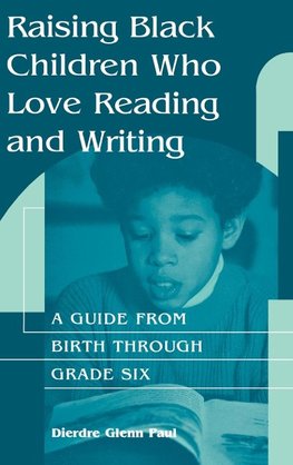 Raising Black Children Who Love Reading and Writing